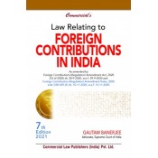Commercial's Law Relating to Foreign Contributions in India [FCRA] by Adv. Gautam Banerjee [2021 Edn.]